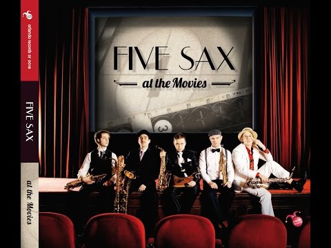 Preview image for the video "Five Sax at the Movies". Preview image for the video "Five Sax at the Movies".